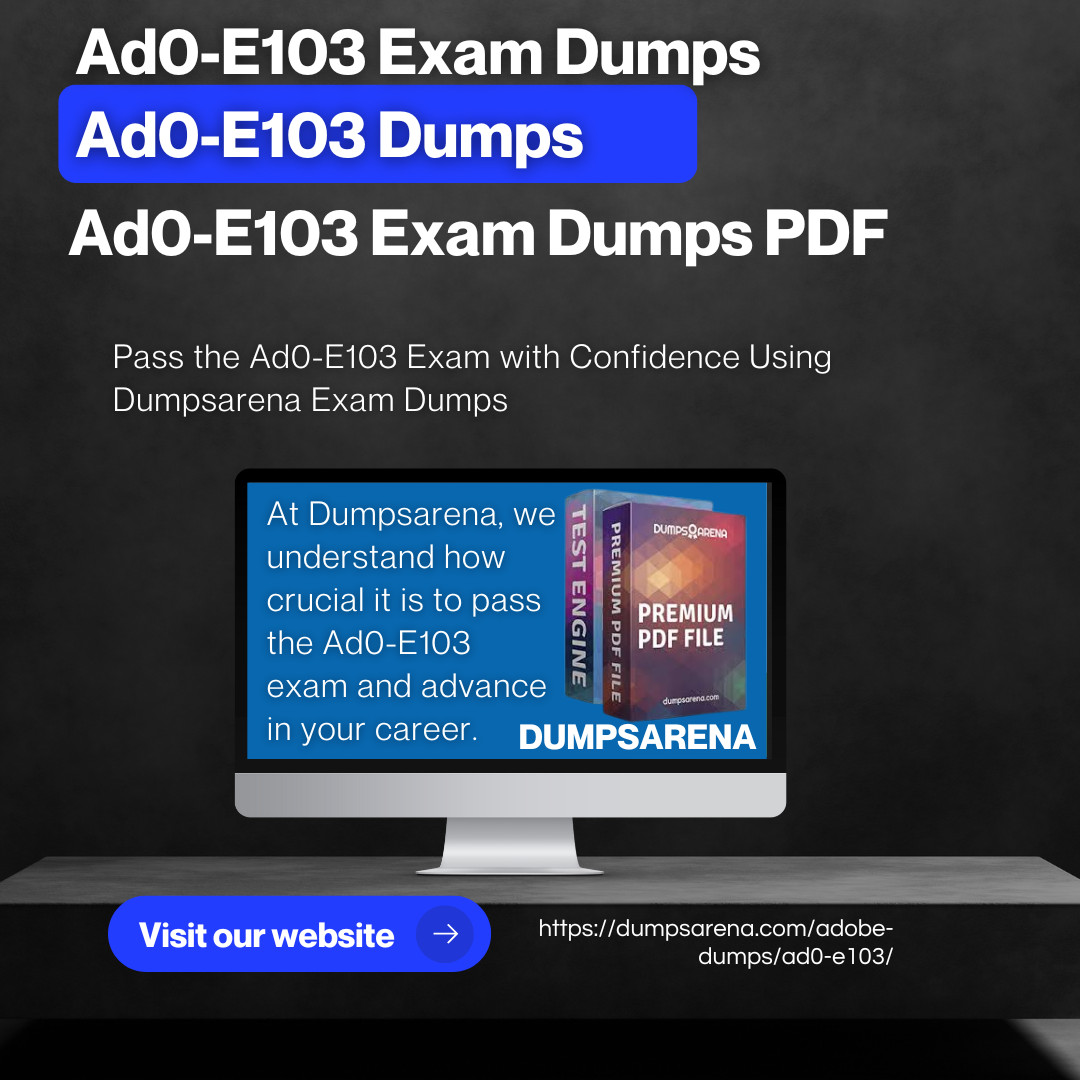 Take the Stress Out of Studying with Ad0-E103 Exam Dumps