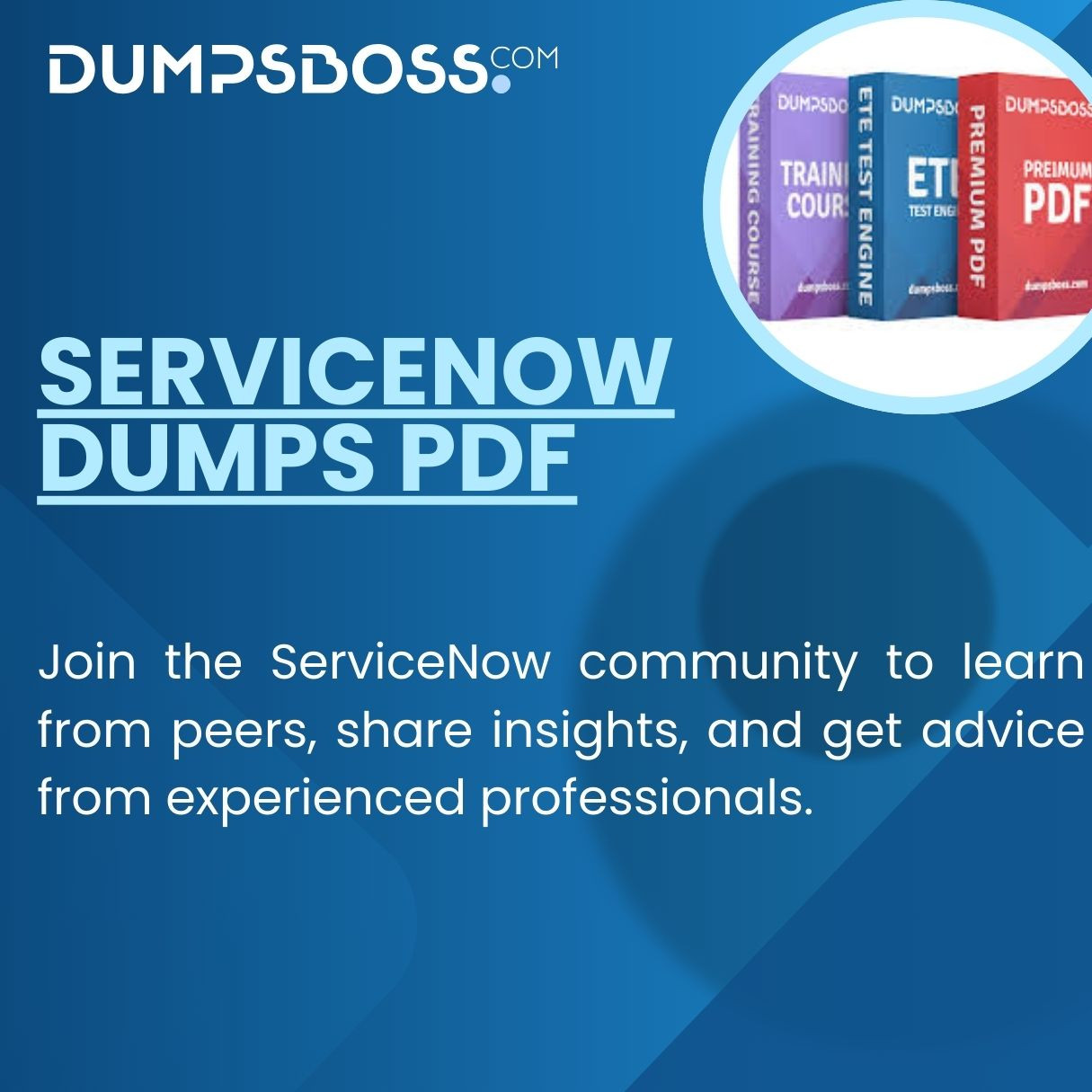 Find Reliable ServiceNow Exam Dumps at DumpsBoss