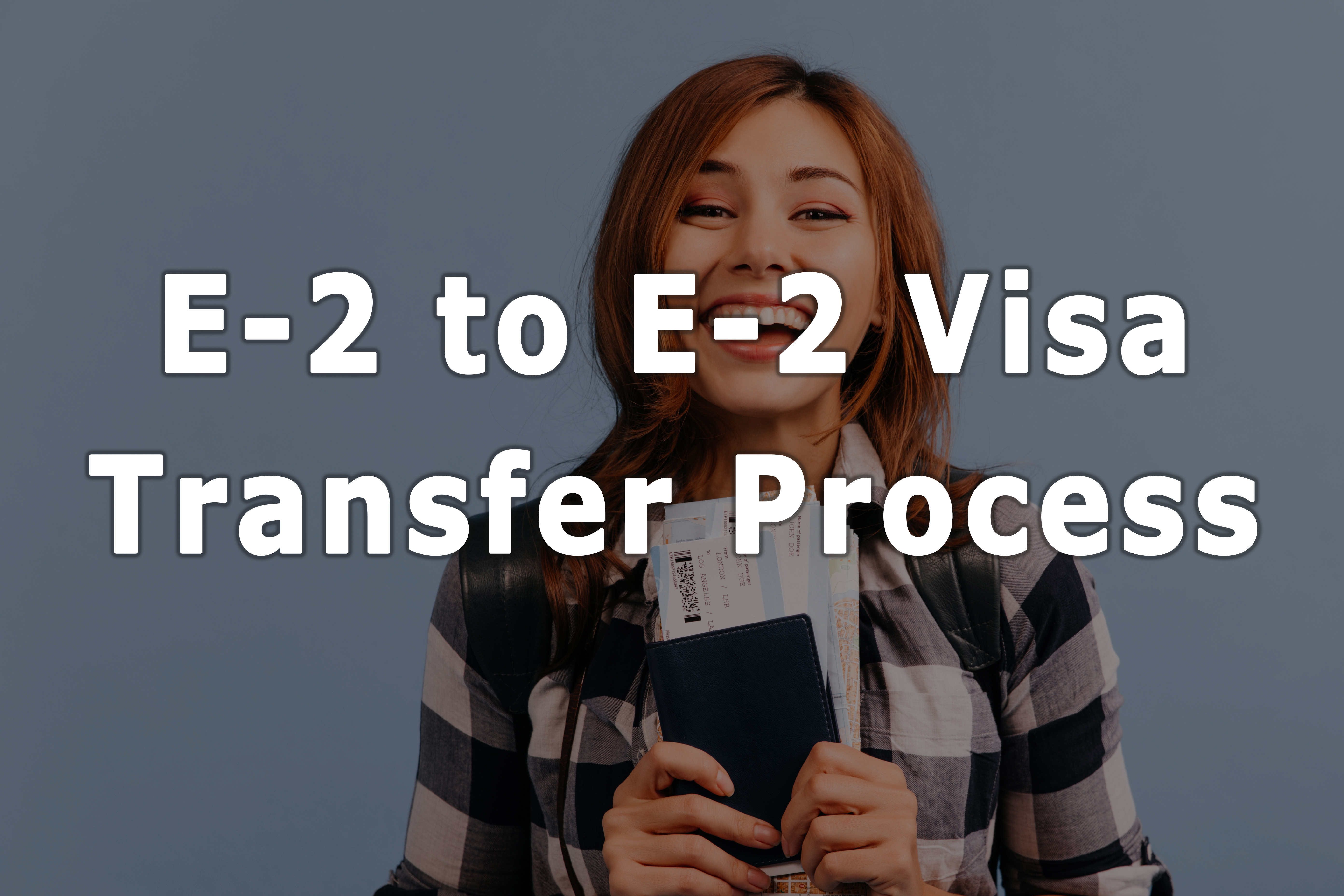E2 to E2 Visa Transfer Process | Korea Visa Guide