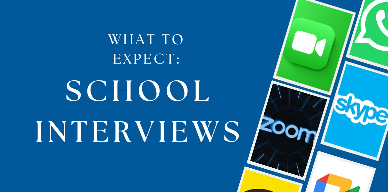 What to Expect: School Interviews