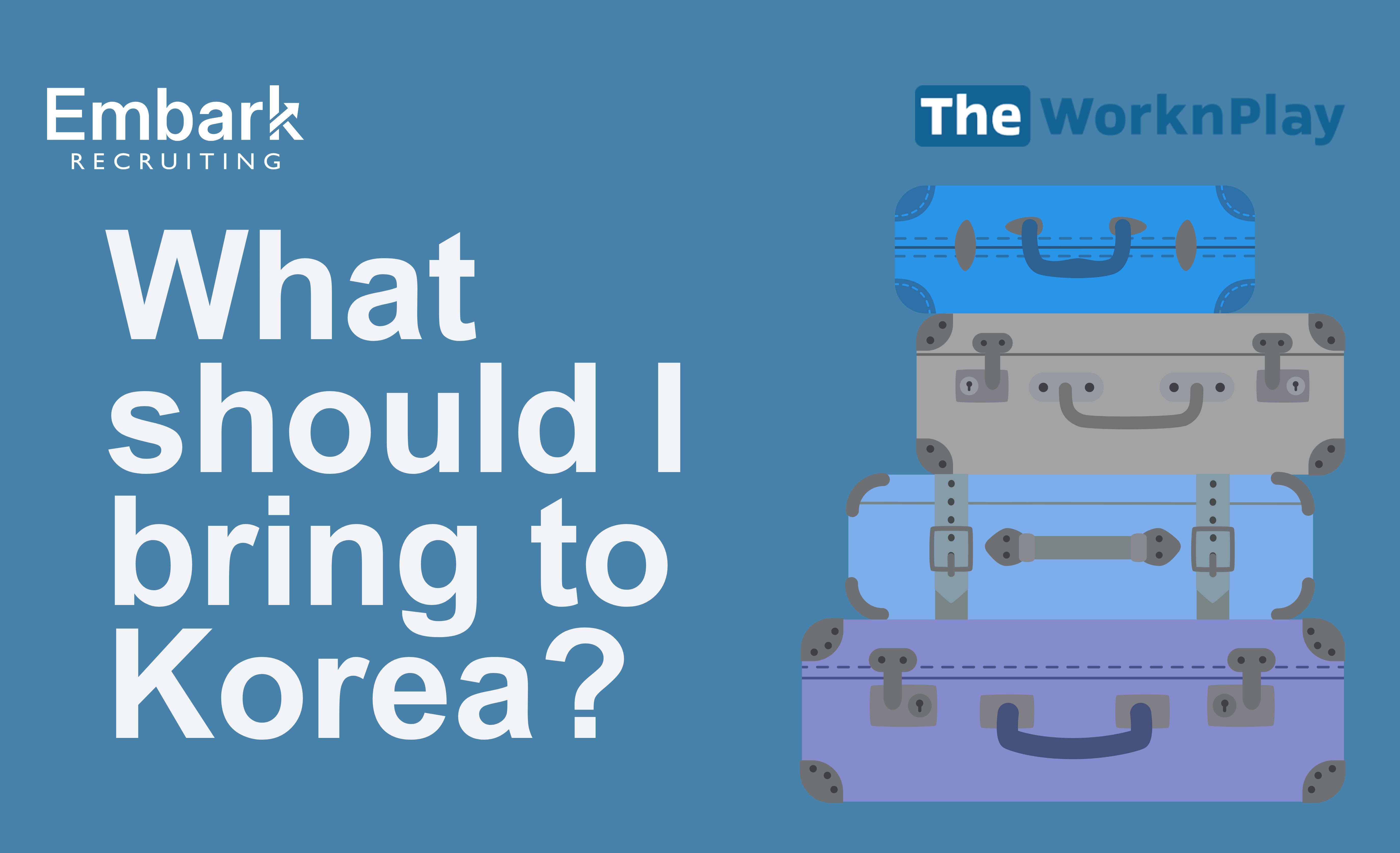 What should I bring to Korea? (Information on buying flights, packing etc)